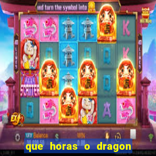 que horas o dragon fortune paga